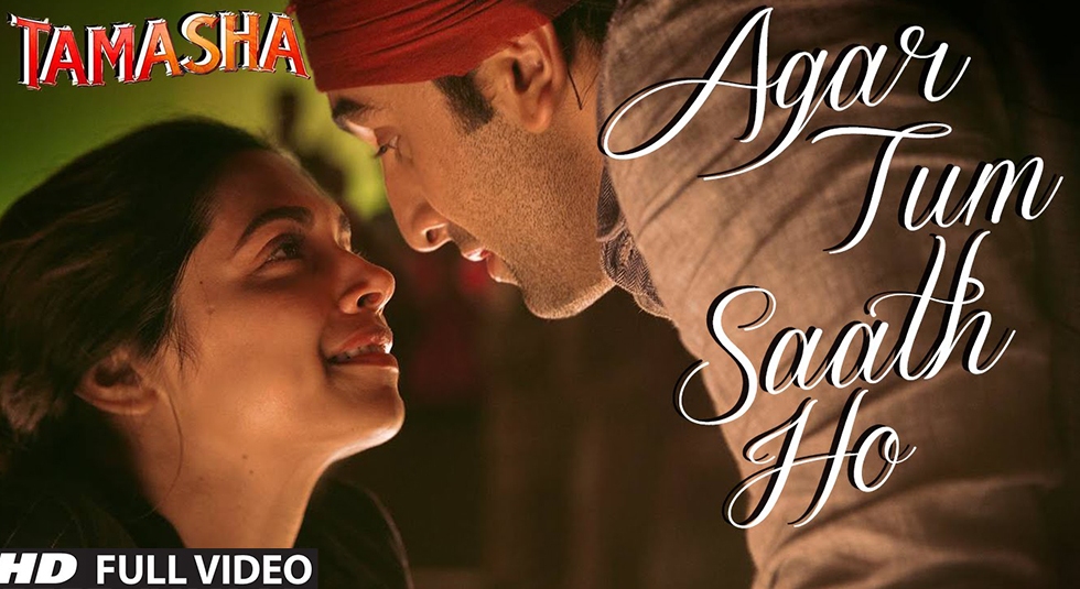 Agar Tum Saath Ho HD Video Song - Tamasha 2015 - Ranbir Kapoor, Deepika Padukone